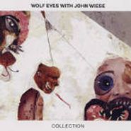Wolf Eyes, Collection (CD)